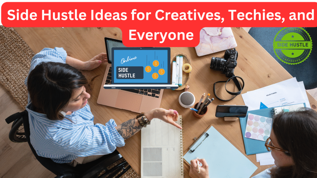 Side Hustle Ideas for all